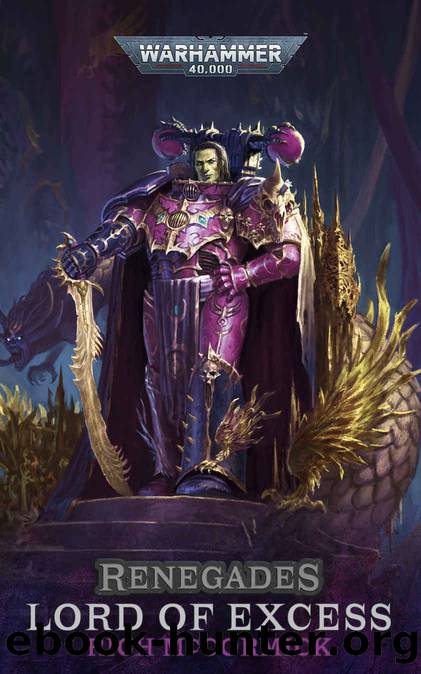 Renegades: Lord of Excess (Warhammer 40,000) by Rich McCormick