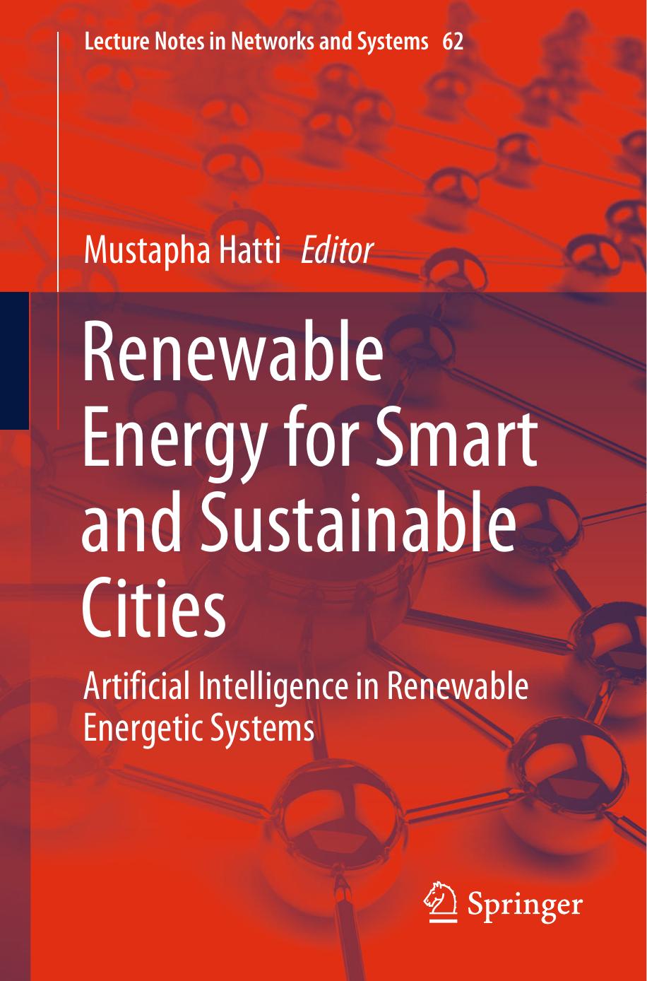 Renewable Energy for Smart and Sustainable Cities: Artificial Intelligence in Renewable Energetic Systems by Mustapha Hatti