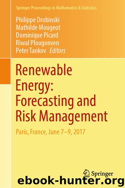 Renewable Energy: Forecasting and Risk Management by Philippe Drobinski & Mathilde Mougeot & Dominique Picard & Riwal Plougonven & Peter Tankov