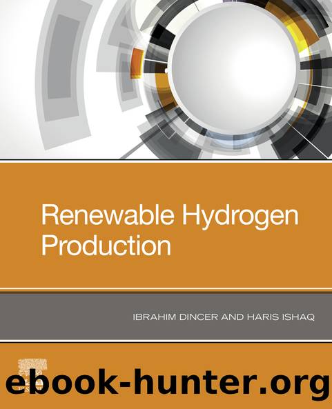 Renewable Hydrogen Production by Ibrahim Dincer;Haris Ishaq; & Haris Ishaq