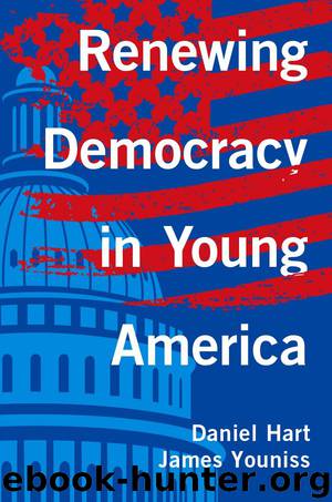 Renewing Democracy in Young America by Daniel Hart & James Youniss