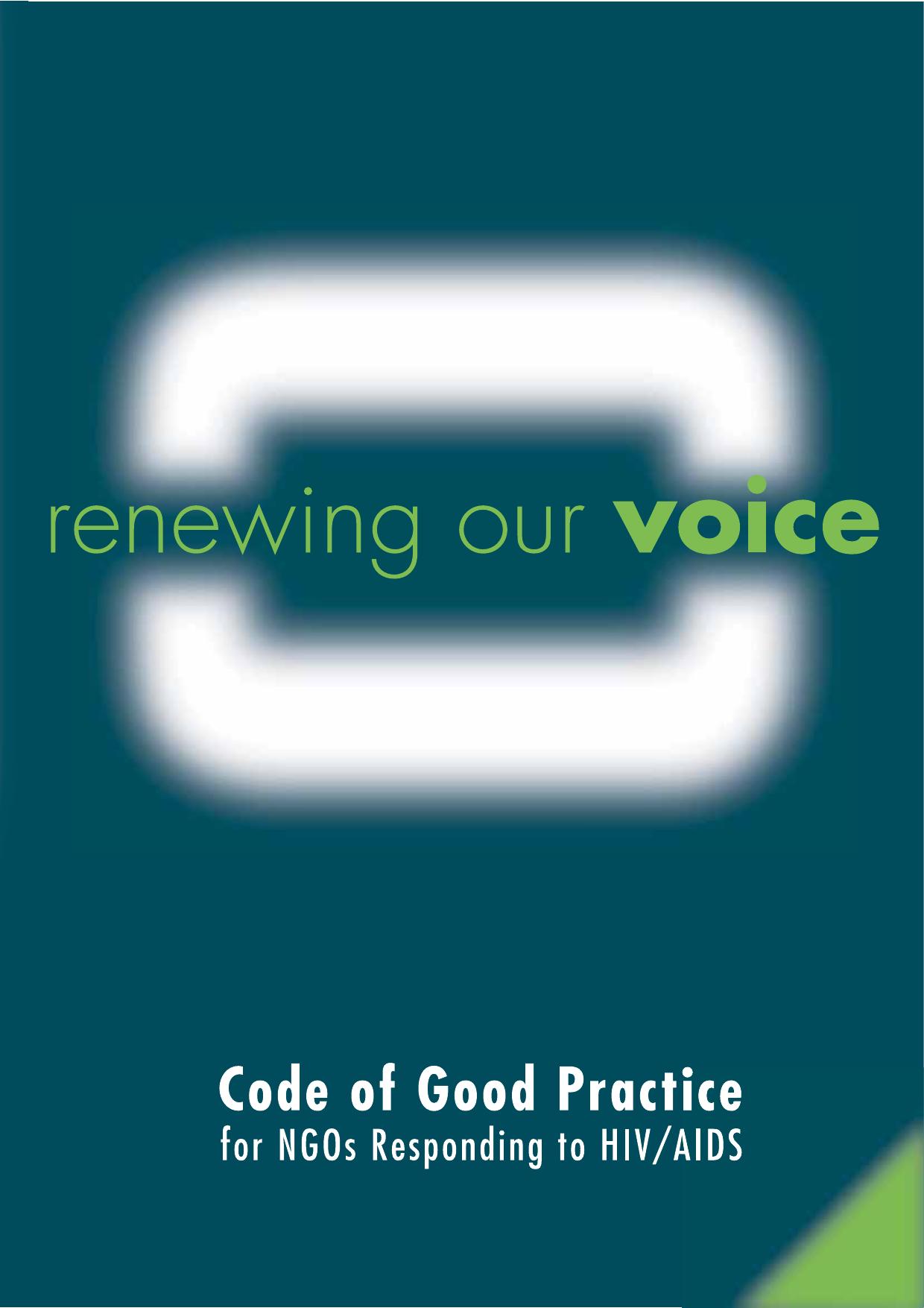 Renewing our voice: code of good practice for NGOs responding to HIVAIDS by Julia Cabassi