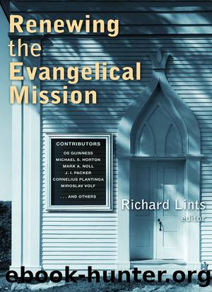 Renewing the Evangelical Mission by Lints Richard;