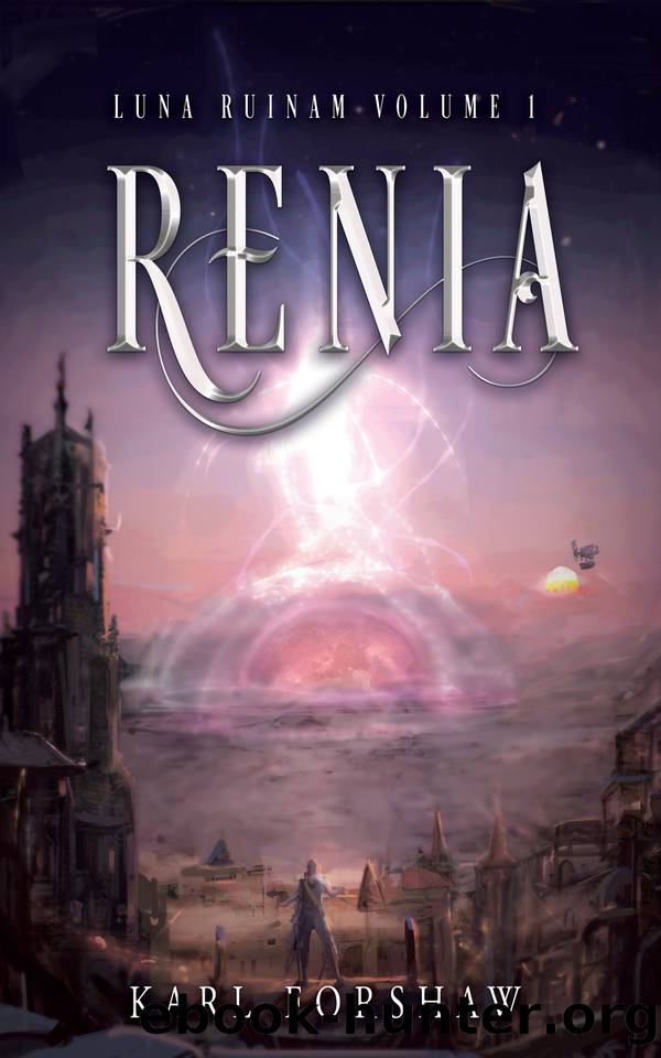 Renia (Luna Ruinam Book 1) by Forshaw Karl