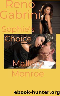 Reno Gabrini: Sophie's Choice by Mallory Monroe