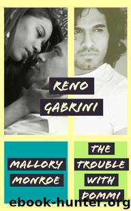 Reno Gabrini: The Trouble with Dommi by Mallory Monroe