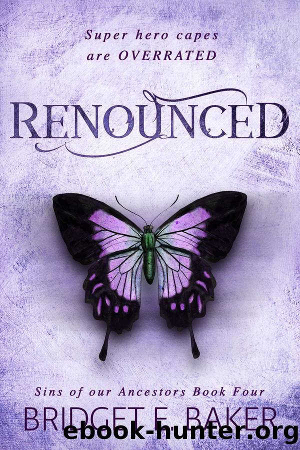 Renounced by Bridget E. Baker