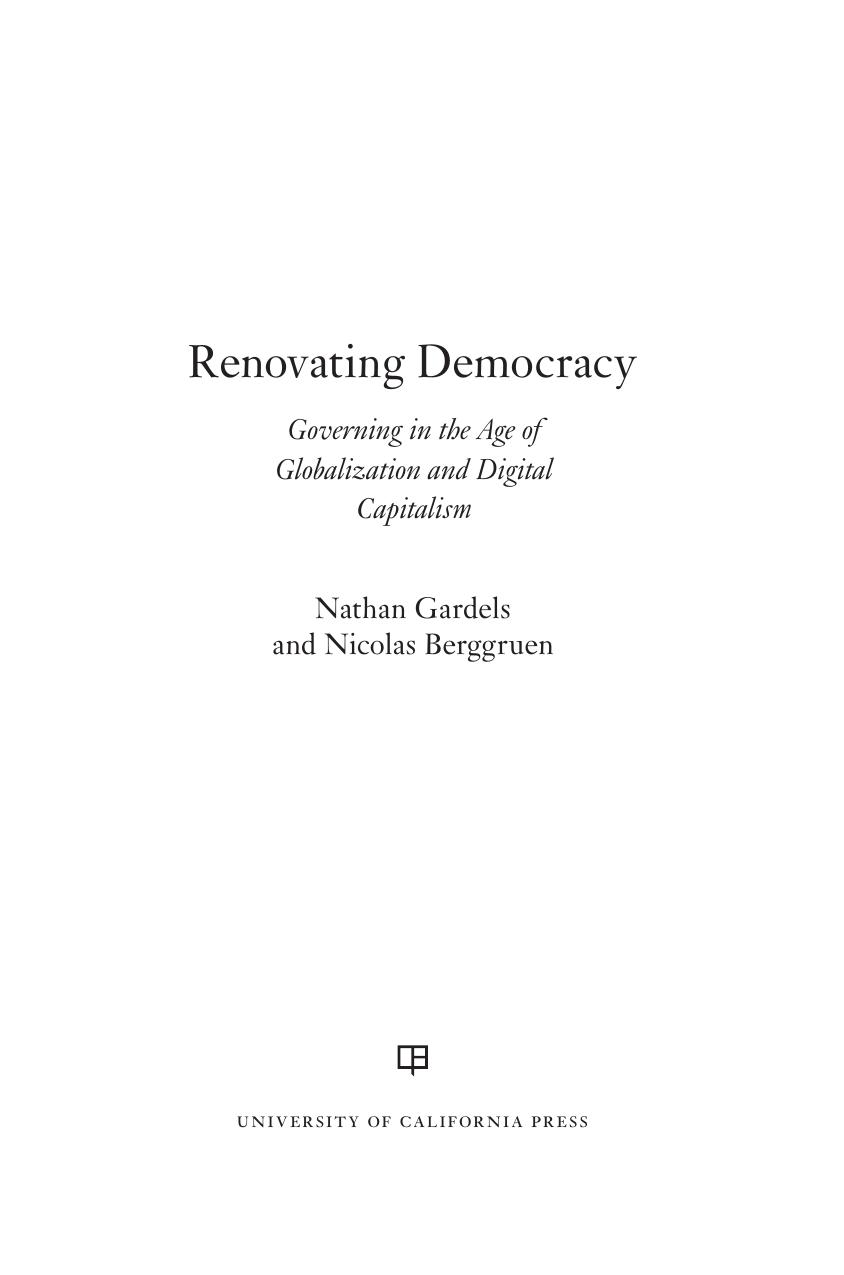 Renovating Democracy: Governing in the Age of Globalization and Digital Capitalism (Volume 1) (Great Transformations) by Nathan Gardels Nicolas Berggruen