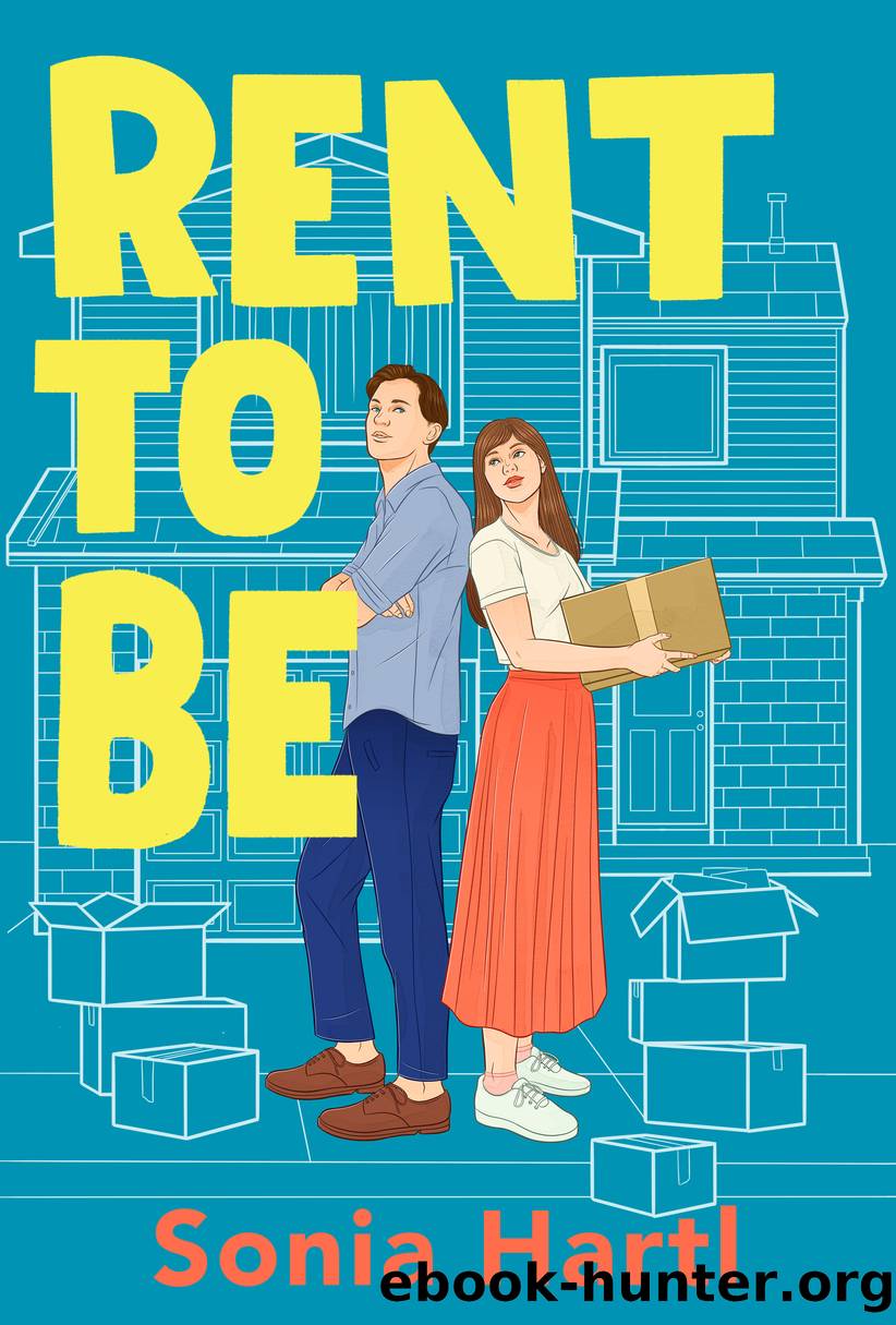 Rent to Be by Sonia Hartl