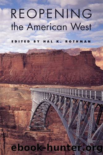 Reopening the American West by Hal K. Rothman