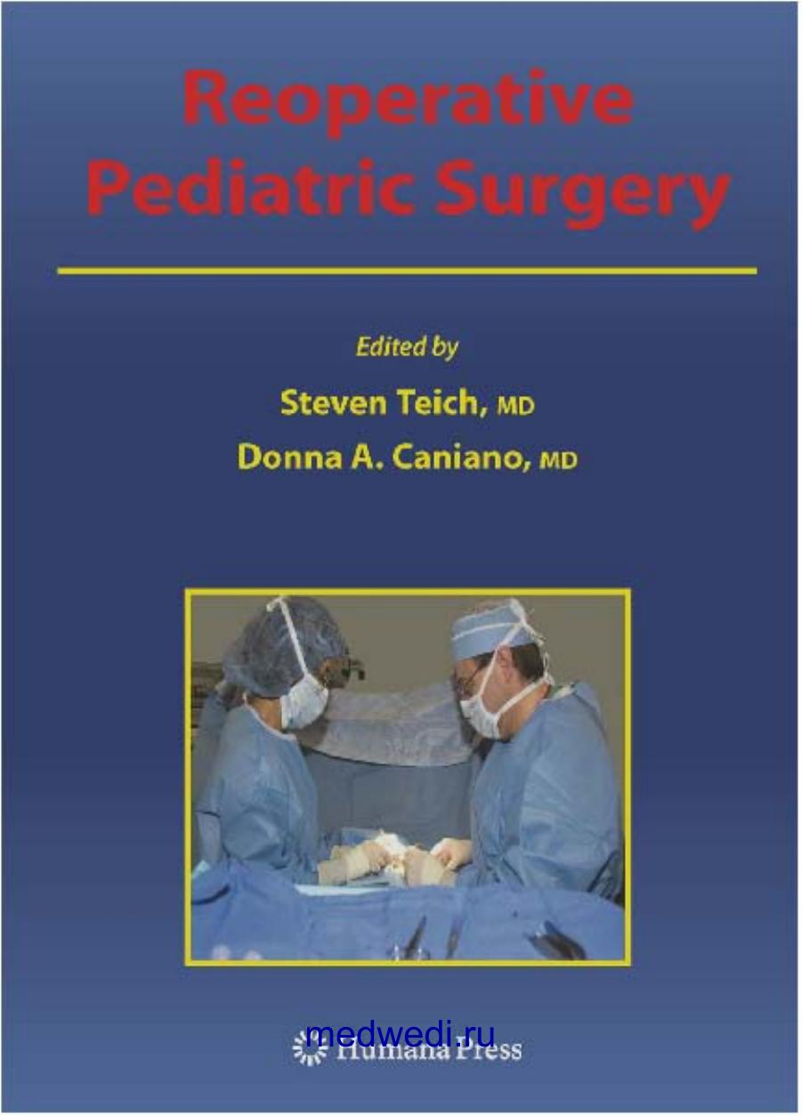 Reoperative Pediatric Surgery by Teich S.(ed.) Caniano D. A. (ed.)