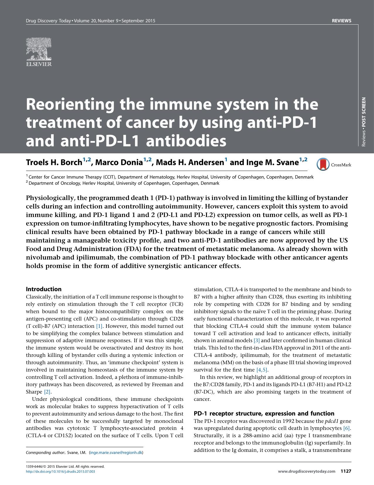 Reorienting the immune system in the treatment of cancer by using anti-PD-1 and anti-PD-L1 antibodies by Troels H. Borch & Marco Donia & Mads H. Andersen & Inge M. Svane