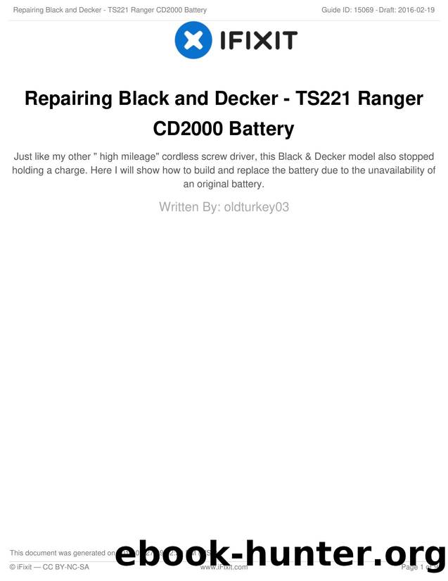 Repairing Black and Decker - TS221 Ranger CD2000 Battery by TS221 Ranger CD2000 Battery