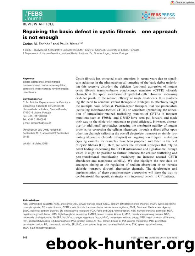 Repairing the basic defect in cystic fibrosis â one approach is not enough by Unknown