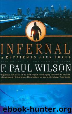 Repairman Jack [09]-Infernal by F. Paul Wilson
