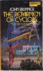 Repairmen of Cyclops by John Brunner