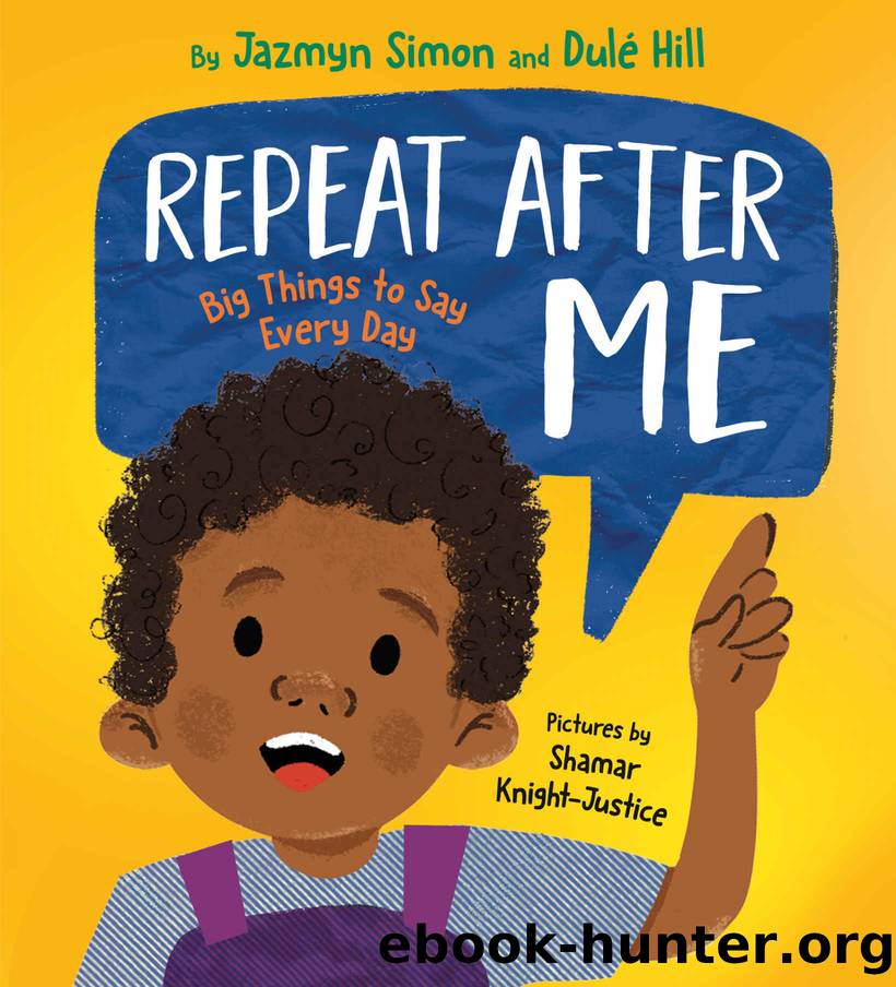 Repeat After Me by Jazmyn Simon & Dulé Hill