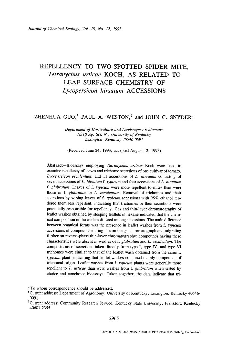 Repellency to two-spotted spider mite, <Emphasis Type="Italic">Tetranychus urticae <Emphasis> Koch, as related to leaf surface chemistry of <Emphasis Type="Italic">Lycopersicon hir by Unknown