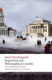 Repetition and Philosophical Crumbs by Soren Kierkegaard