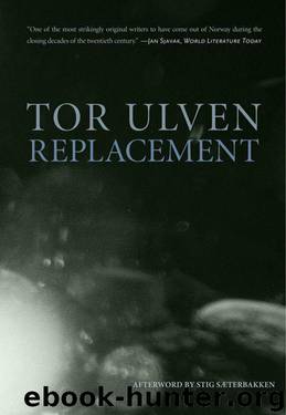Replacement (Norwegian Literature) by Ulven Tor