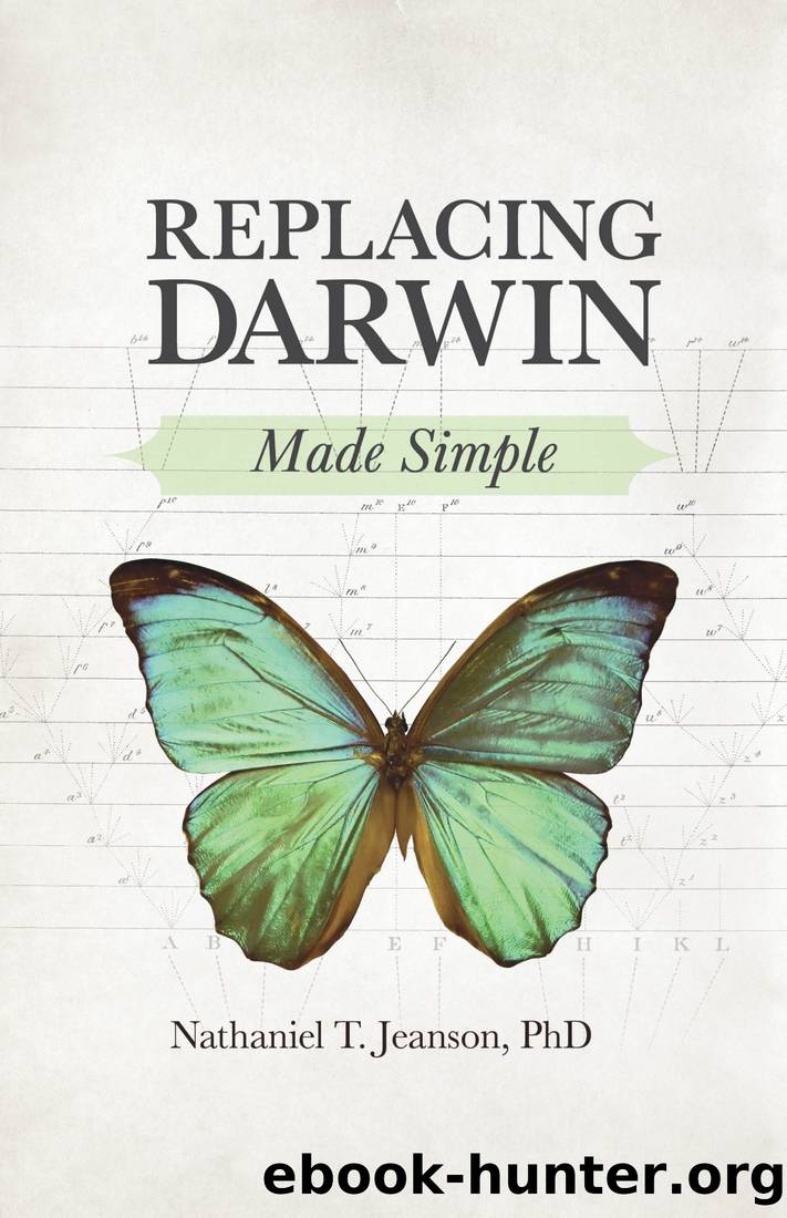 Replacing Darwin Made Simple by Nathaniel T. Jeanson PhD