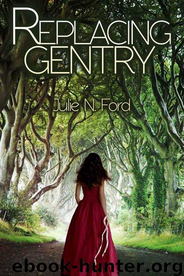 Replacing Gentry by Julie N. Ford