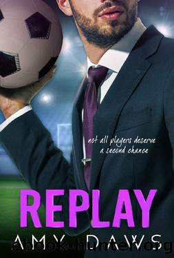 Replay: Second Chance Sports Romance by Amy Daws