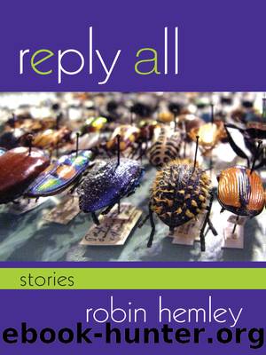 Reply All: Stories by Robin Hemley