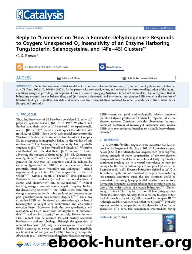 Reply to âComment on âHow a Formate Dehydrogenase Responds to Oxygen: Unexpected O2 Insensitivity of an Enzyme Harboring Tungstopterin, Selenocysteine, and [4Feâ4S] Clustersââ by C. S. Raman