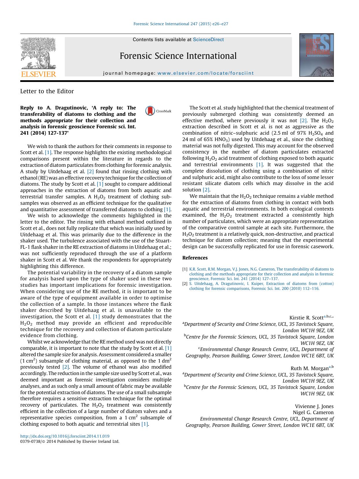 Reply to A. Dragutinovic, âA reply to: The transferability of diatoms to clothing and the methods appropriate for their collection and analysis in forensic geoscience Forensic sc by Kirstie R. Scott & Ruth M. Morgan & Vivienne J. Jones & Nigel G. Cameron