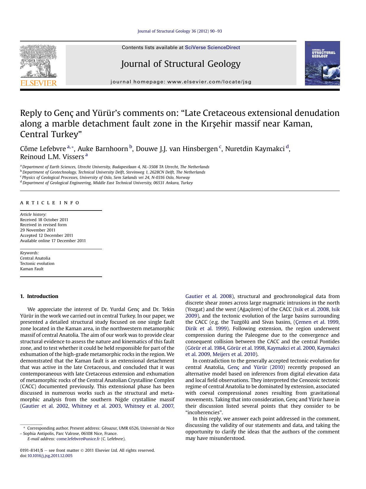 Reply to GenC and YUrUr's comments on: ``Late Cretaceous extensional denudation along a marble detachment fault zone in the K&imath;rSehir massif near Kaman, Central Turkey'' by unknow