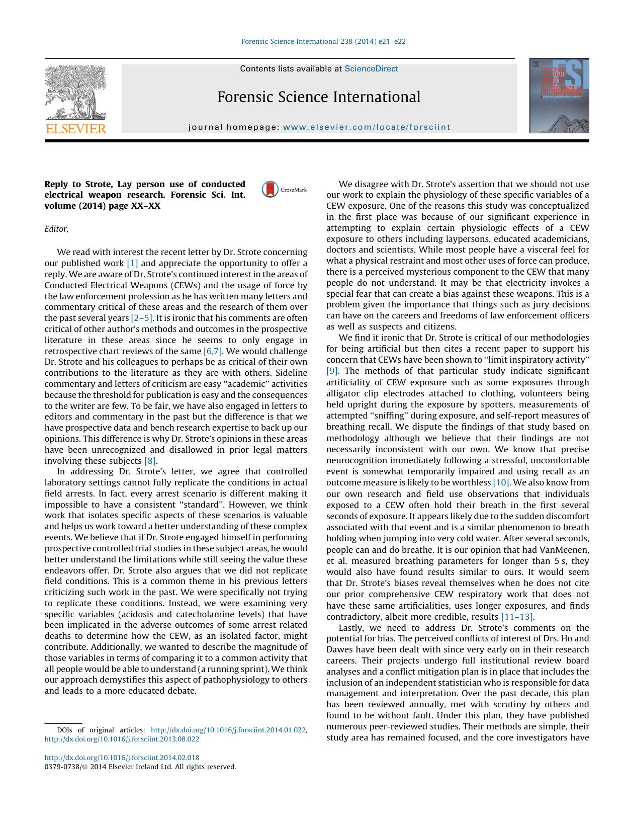 Reply to Strote, Lay person use of conducted electrical weapon research. Forensic Sci. Int. volume (2014) page XXâXX by unknow