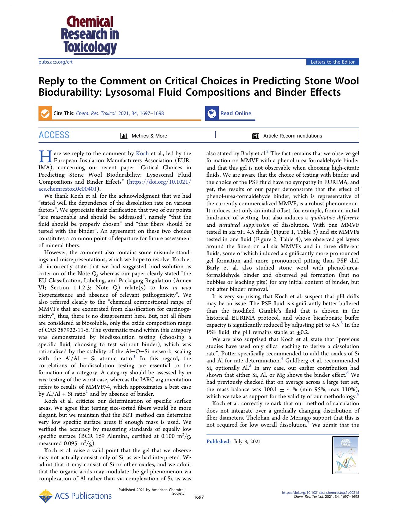 Reply to the Comment on Critical Choices in Predicting Stone Wool Biodurability: Lysosomal Fluid Compositions and Binder Effects by Ursula G. Sauer Kai Werle Hubert Waindok Sabine Hirth Oliver Hachmöller and Wendel Wohlleben