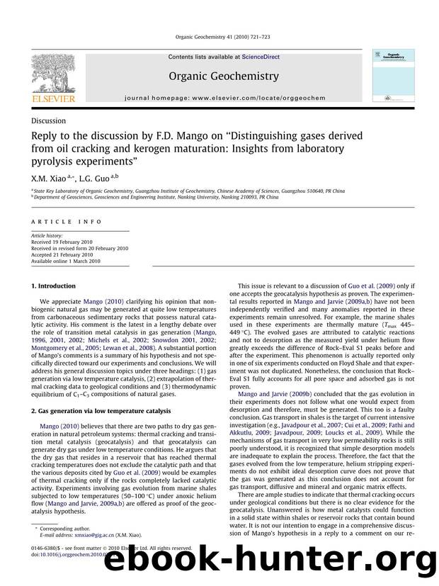 Reply to the discussion by F.D. Mango on âDistinguishing gases derived from oil cracking and kerogen maturation: Insights from laboratory pyrolysis experimentsâ by X.M. Xiao; L.G. Guo