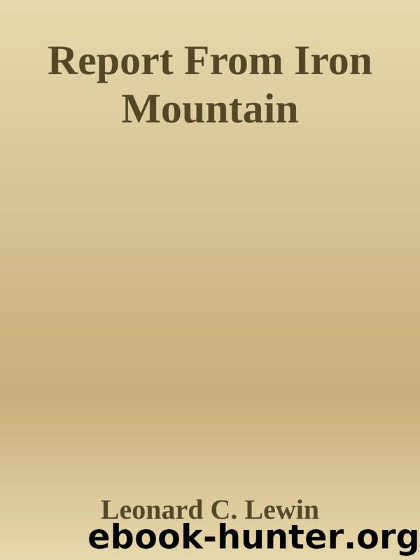 Report From Iron Mountain by Lewin Leonard C