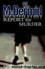 Report for Murder by Val McDermid