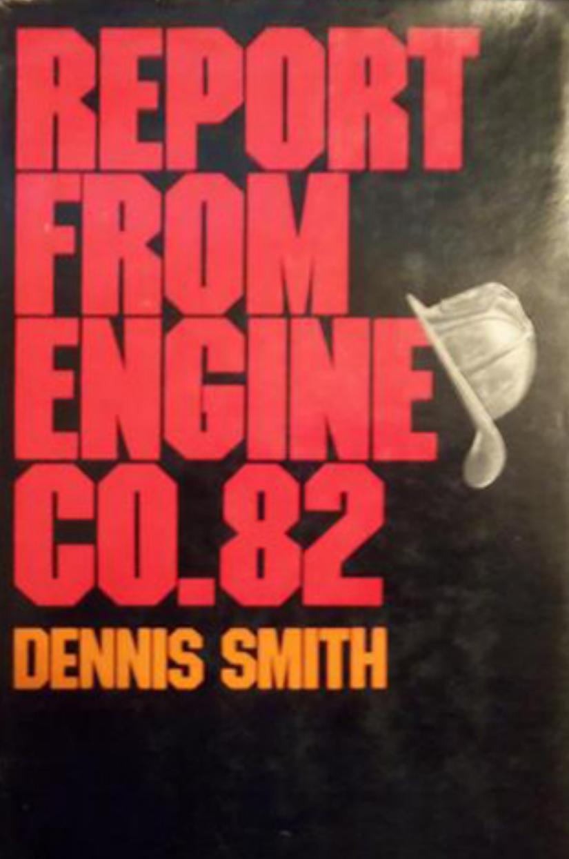 Report from Engine Co. 82 by Dennis Smith
