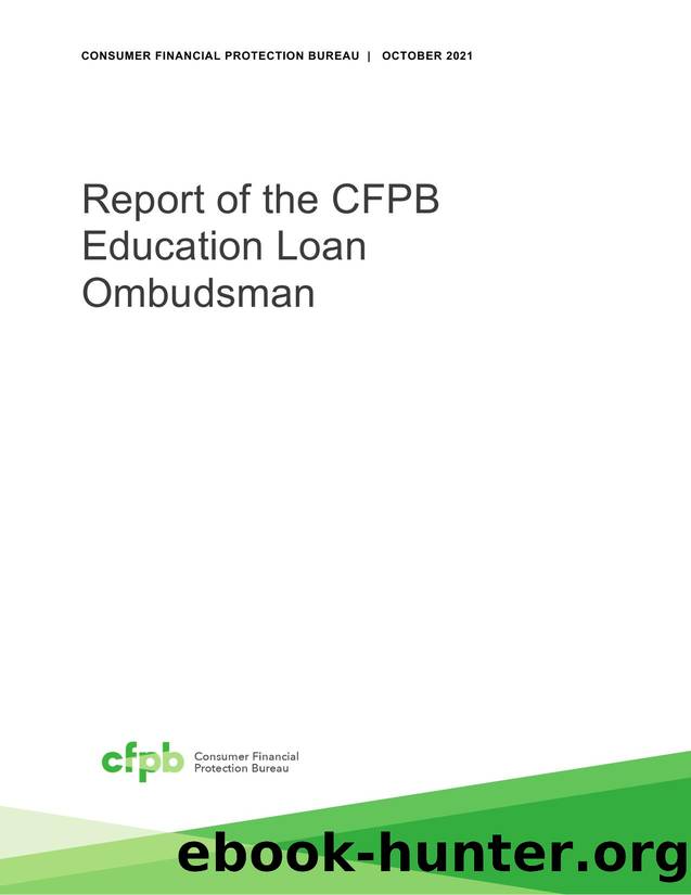 Report of the CFPB Education Loan Ombudsman by Consumer Financial Protection Bureau