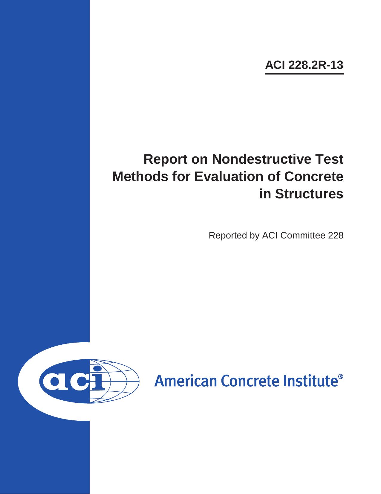 Report on nondestructive test methods for evaluation of concrete in structures by American Concrete Institute