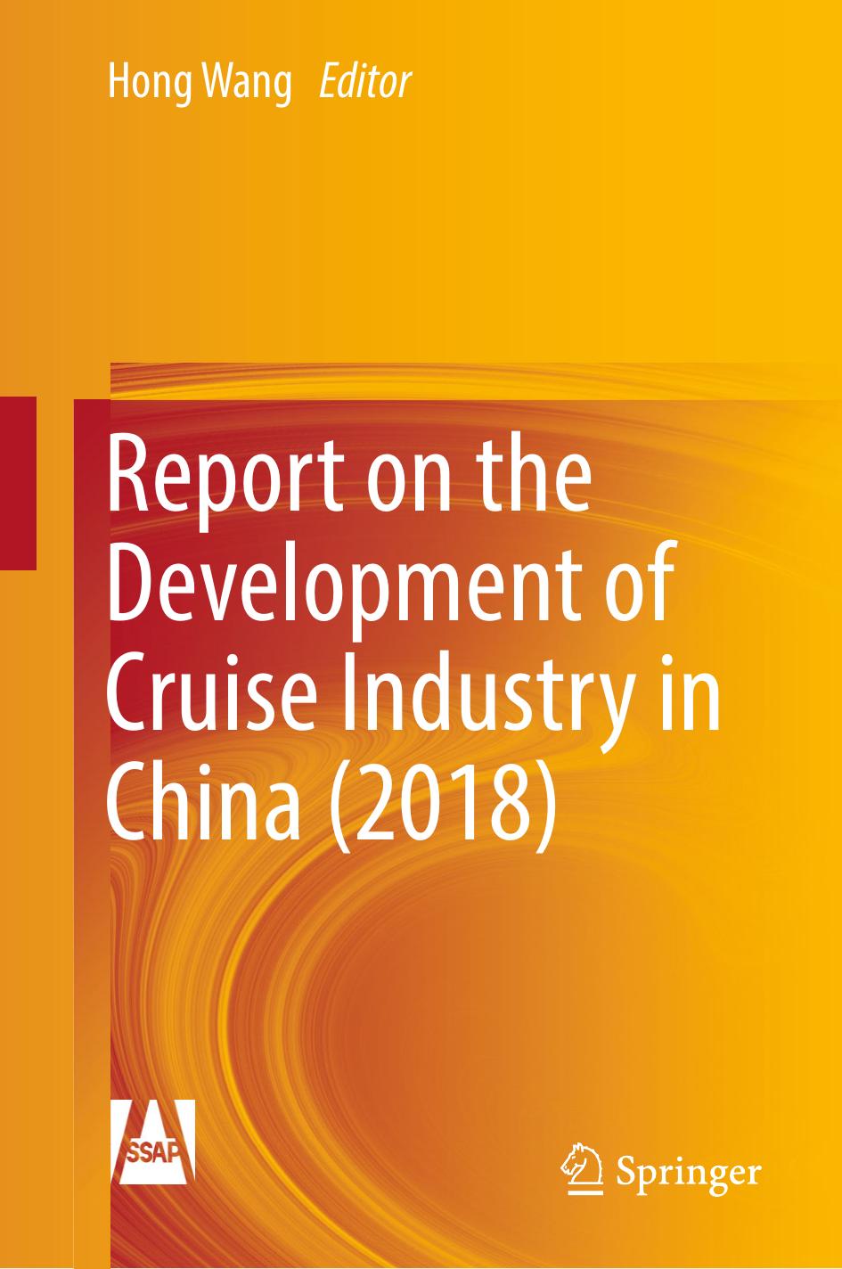 Report on the Development of Cruise Industry in China (2018) by Hong Wang