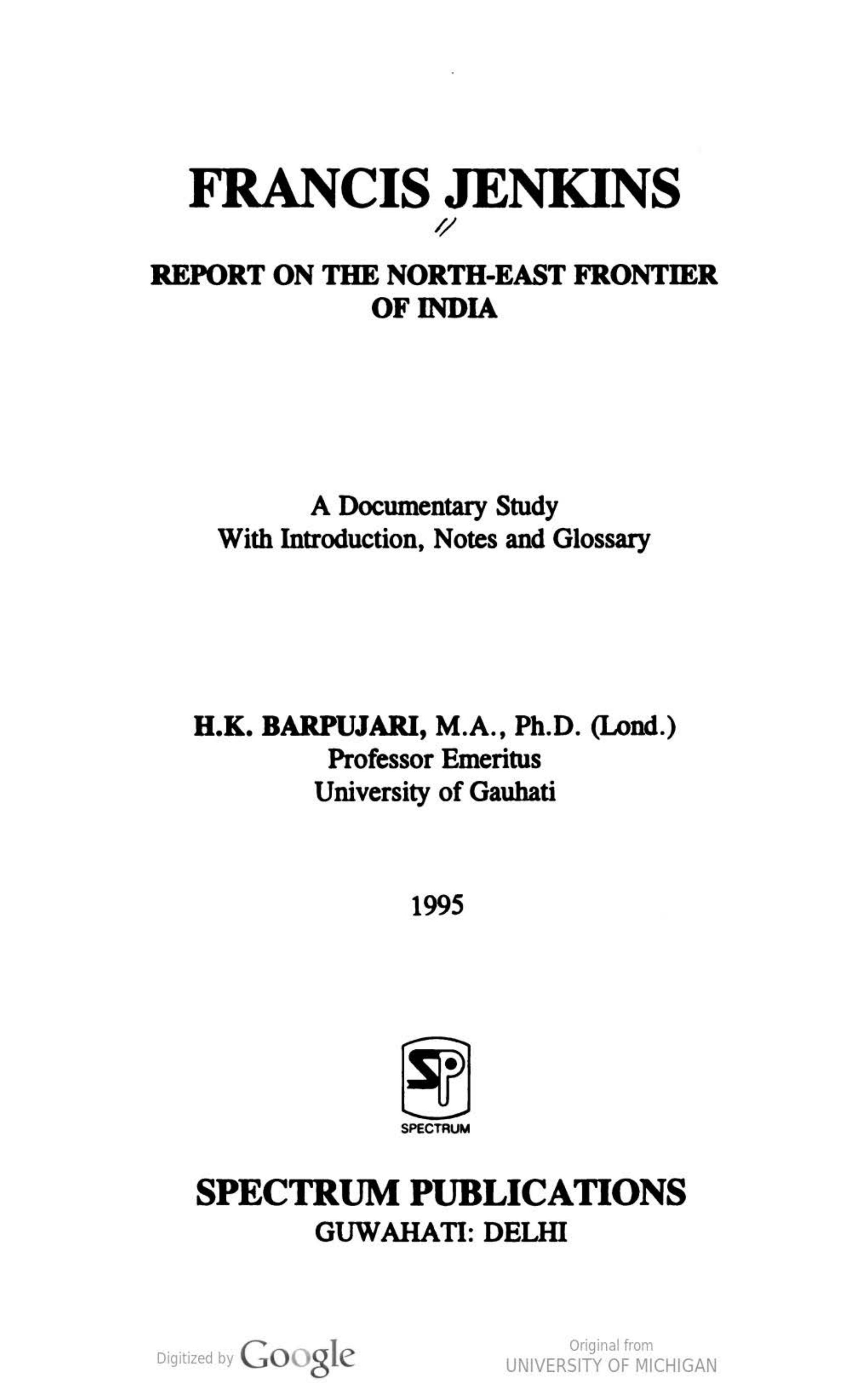 Report on the North-east Frontier of India: A Documentary Study by Francis Jenkins