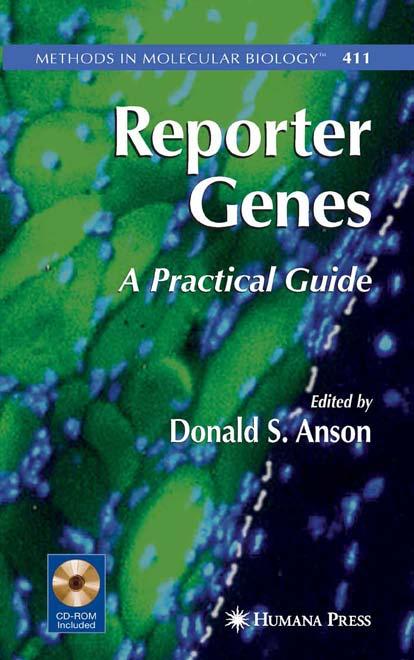 Reporter Genes: A Practical Guide by Siobhan Loughna Dr Deborah Henderson (auth.) Donald S. Anson (eds.)
