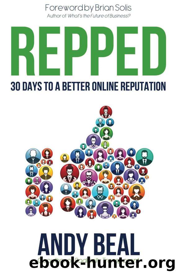 Repped: 30 Days to a Better Online Reputation by Andy Beal