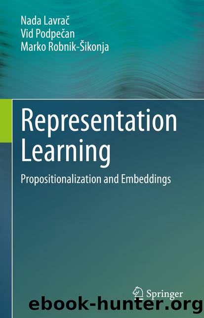 Representation Learning by Nada Lavrač & Vid Podpečan & Marko Robnik-Šikonja