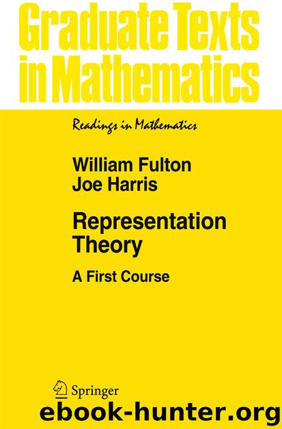 Representation Theory by Joe Harris & William Fulton