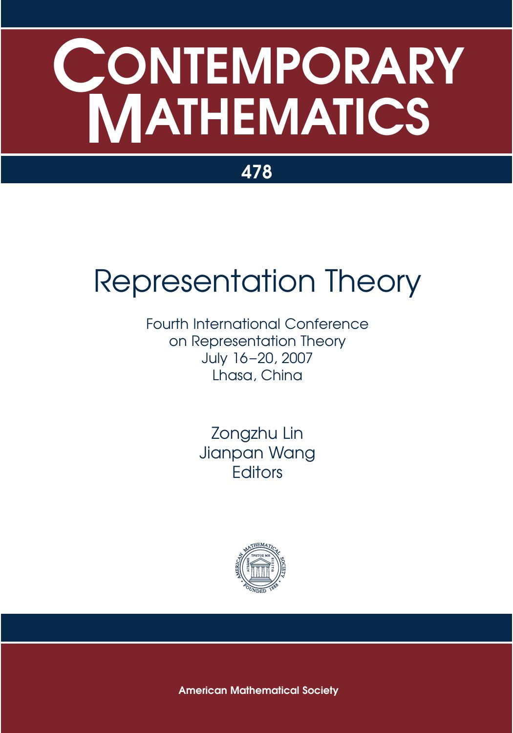 Representation Theory: Fourth International Conference on Representation Theory July 16-20, 2007, Lhasa, China by Zongzhu Lin Jianpan Wang (ed.)