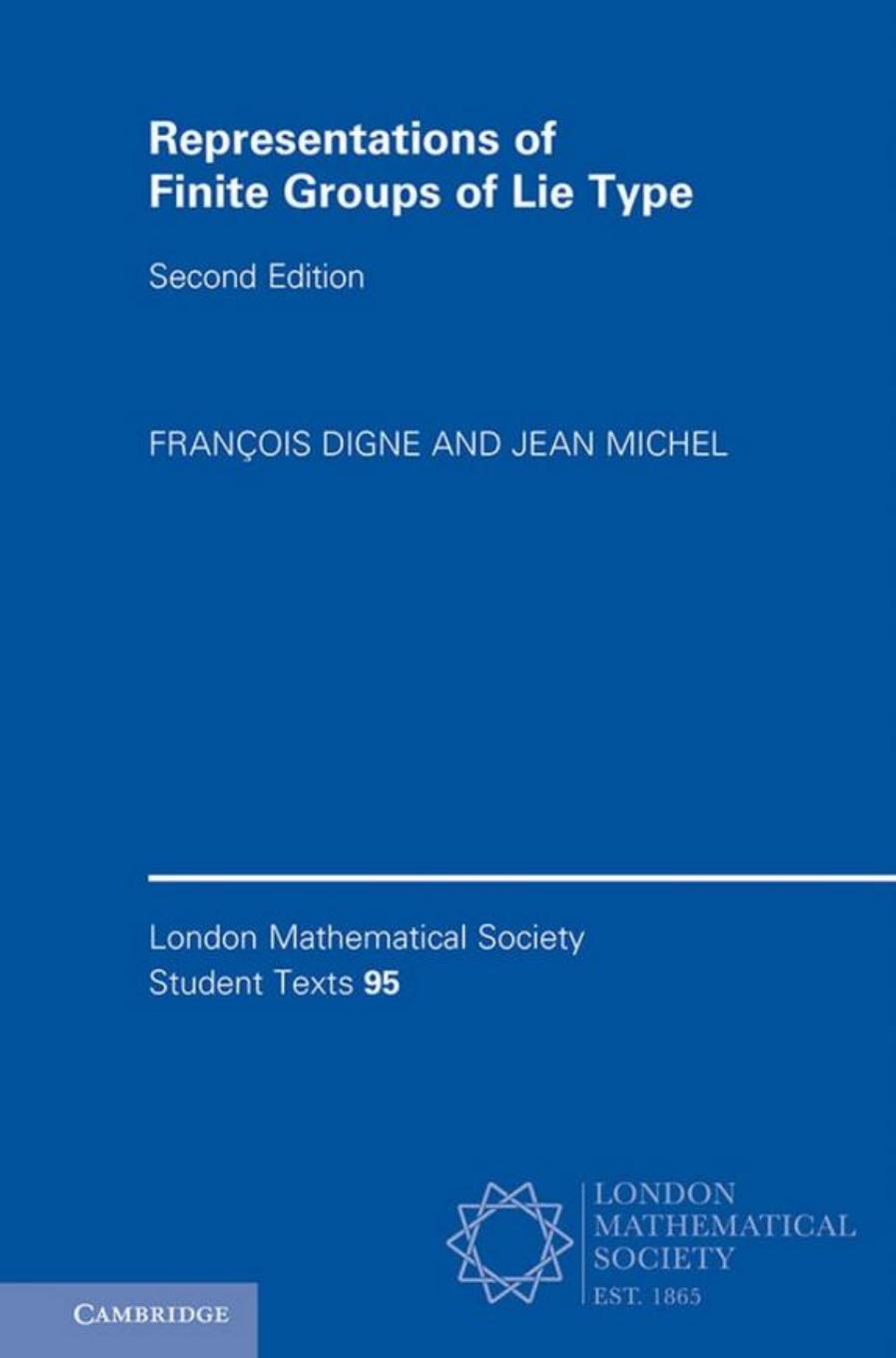 Representations of Finite Groups of Lie Type (London Mathematical Society Student Texts) by François Digne Jean Michel