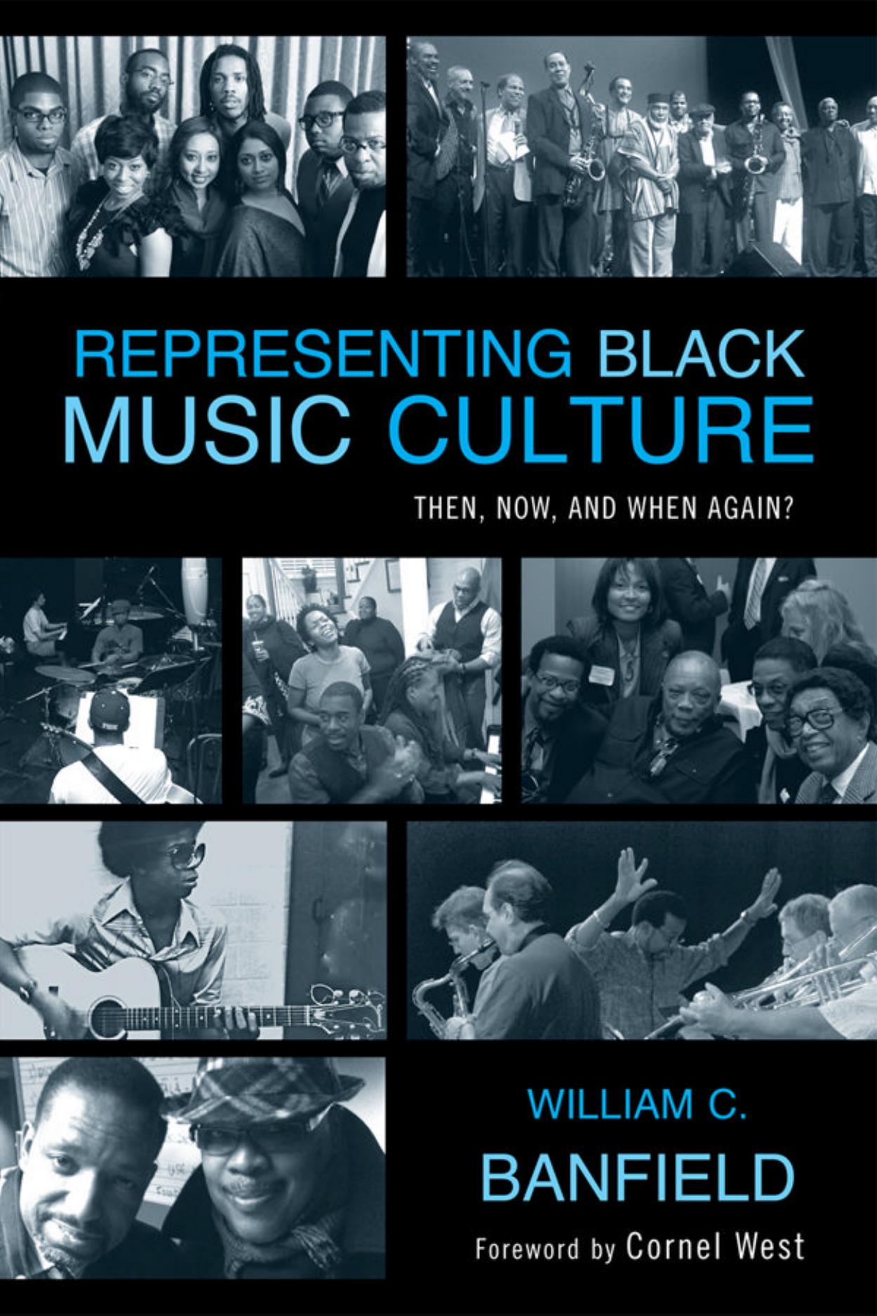 Representing Black Music Culture by Banfield William C