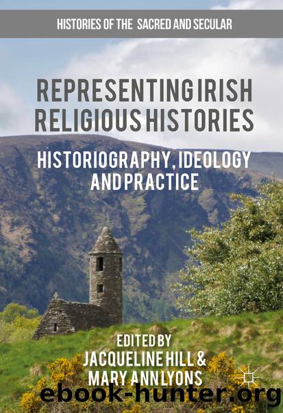 Representing Irish Religious Histories by Jacqueline Hill & Mary Ann Lyons