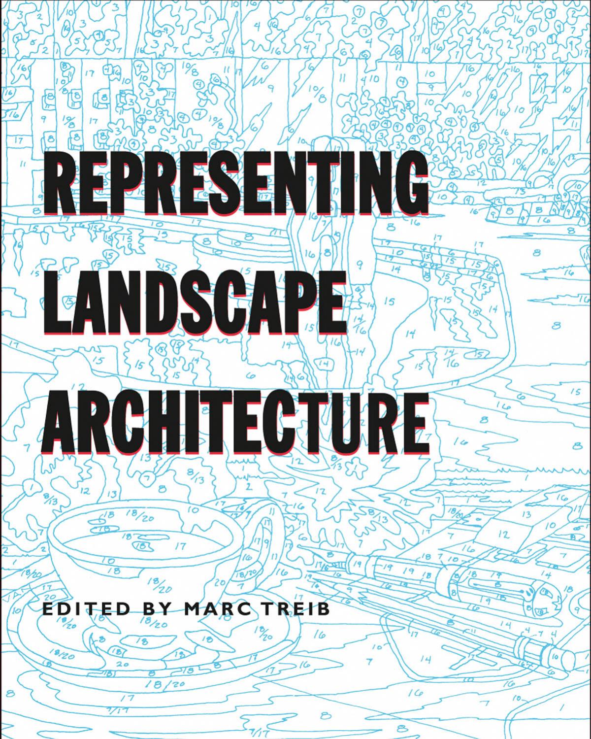 Representing Landscape Architecture by Marc Treib